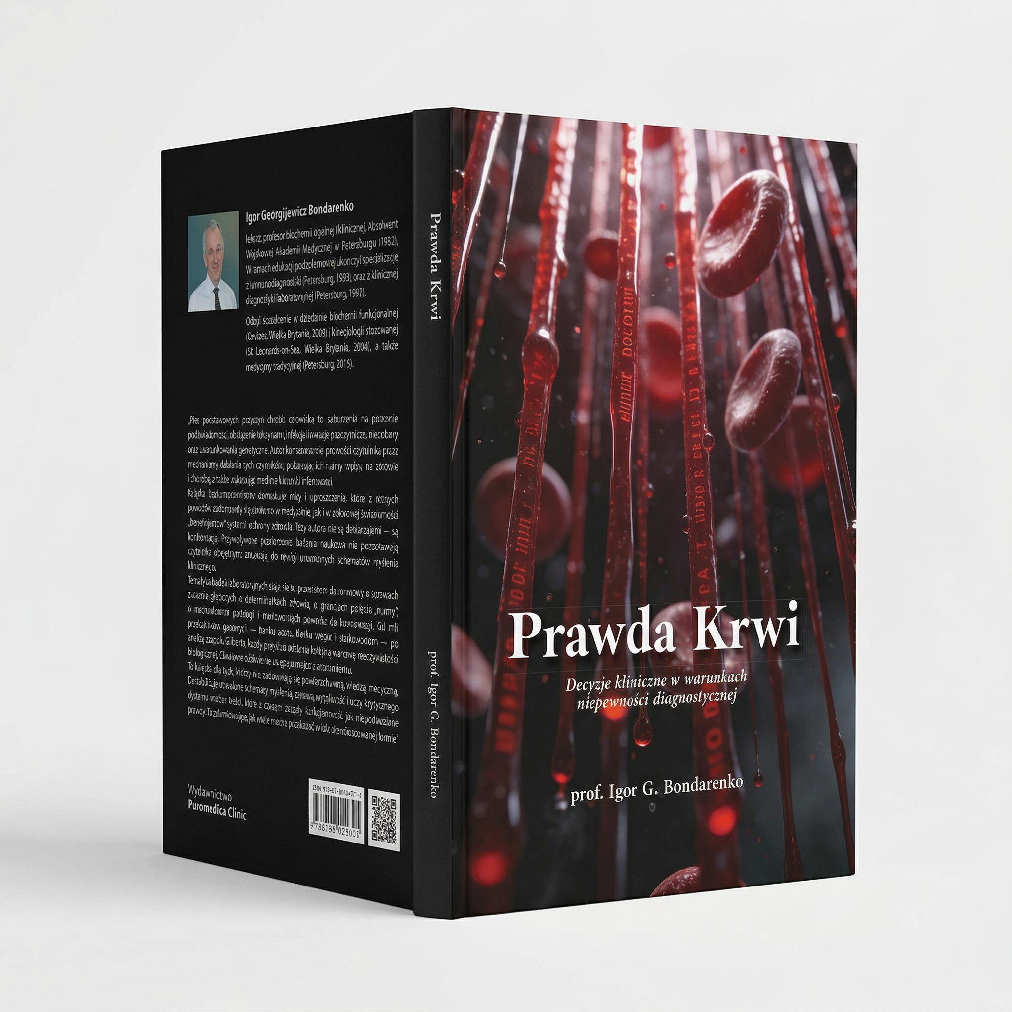 "Prawda krwi. Decyzje kliniczne w warunkach niepewności diagnostycznej." - książka prof. Igora G. Bondarenko